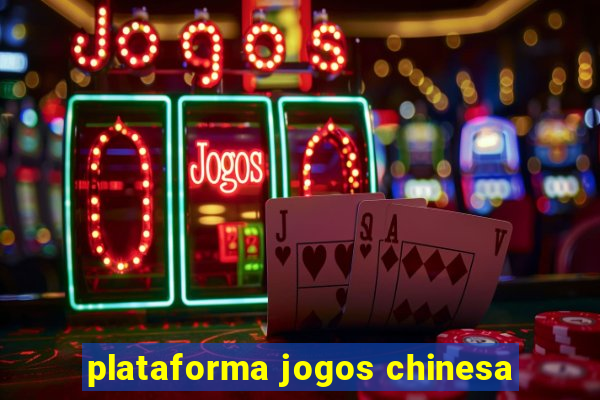 plataforma jogos chinesa